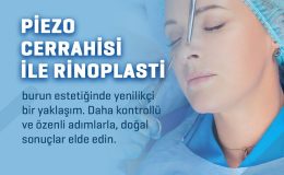 Burun Estetiğinde Piezo Cerrahisi: Yenilikçi ve Hassas Bir Yaklaşım